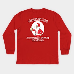 Christmas Never Changes Kids Long Sleeve T-Shirt